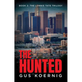 The Hunted: Book 2: The Lonnie Tate Trilogy - Paperback