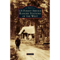 Us Forest Service Ranger Stations of the West