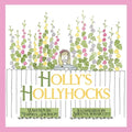 Holly's Hollyhocks - Paperback