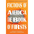 Fictions of America: The Book of Firsts - Paperback