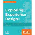 Exploring Experience Design - Paperback