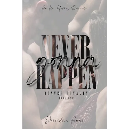 Never Gonna Happen - Paperback