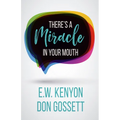 There's a Miracle in Your Mouth - Paperback