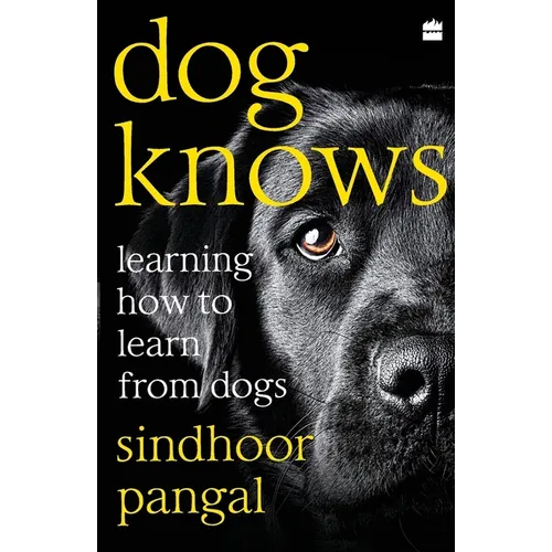 Dog Knows: Learning How to Learn from Dogs - Paperback