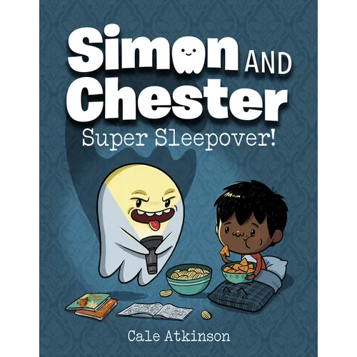 Super Sleepover! (Simon and Chester Book #2) - Paperback