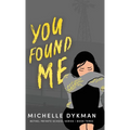 You Found Me - Hardcover