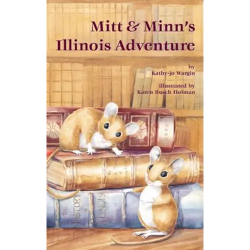Mitt & Minn's Illinois Adventure - Hardcover