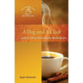 A Dog and A Clock: . . . And 30 Other Bible-Based Meditations - Paperback