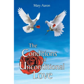 The Conditions of Unconditional Love - Paperback