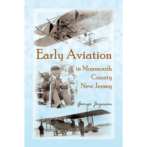 Early Aviation in Monmouth County, New Jersey - Paperback