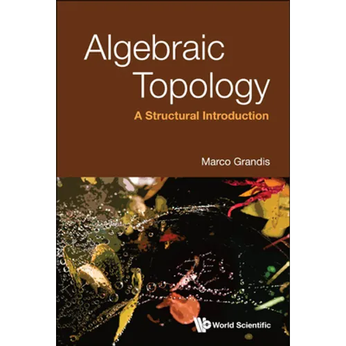 Algebraic Topology: A Structural Introduction - Hardcover