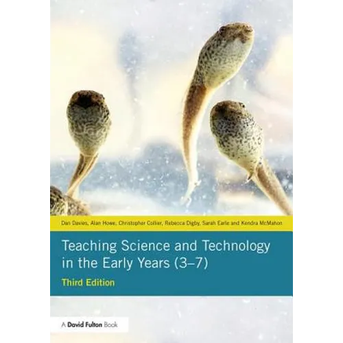 Teaching Science and Technology in the Early Years (3-7) - Paperback