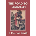 When the Christ Came-The Road to Jerusalem (Yesterday's Classics) - Paperback