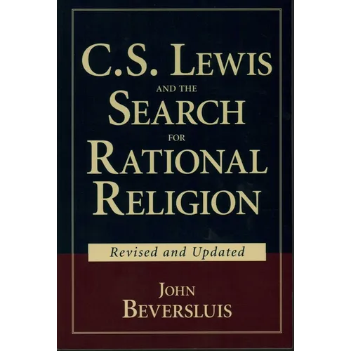 C.S. Lewis and the Search for Rational Religion - Paperback