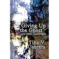 Giving Up the Ghost - Paperback