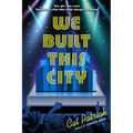 We Built This City - Hardcover