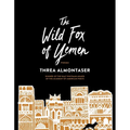 The Wild Fox of Yemen: Poems - Paperback