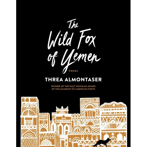 The Wild Fox of Yemen: Poems - Paperback