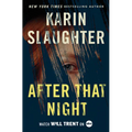 After That Night: A Will Trent Thriller - Hardcover