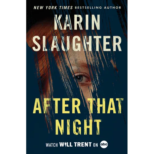 After That Night: A Will Trent Thriller - Hardcover
