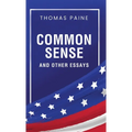 Common Sense and Other Essays