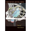 The Seven Jewel Bird - Paperback