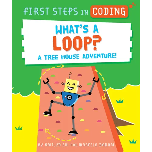 What's a Loop?: A Tree House Adventure! - Paperback