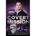 Covert Mission: A Small-town Christian Romantic Suspense (Large Print) - Paperback