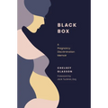Black Box: A Pregnancy Discrimination Memoir - Hardcover