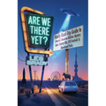 Are We There Yet?