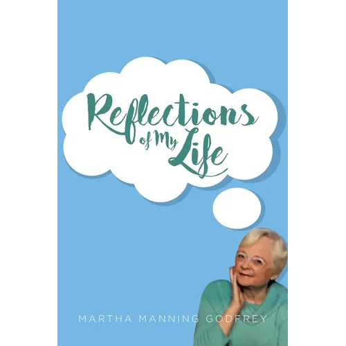 Reflections of My Life - Paperback