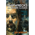 Shipwrecks and Storm Clouds - Paperback