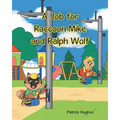 A Job For Raccoon Mike And Ralph Wolf - Paperback