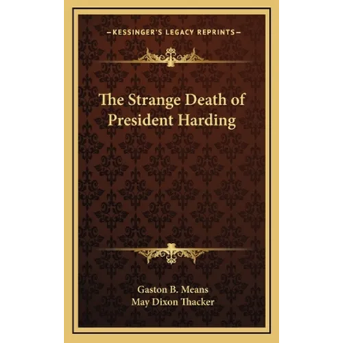 The Strange Death of President Harding