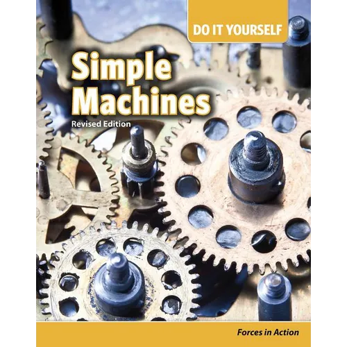 Simple Machines: Forces in Action - Paperback