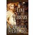 Love in the Library: The Bides of Bath, Book 5 - Paperback