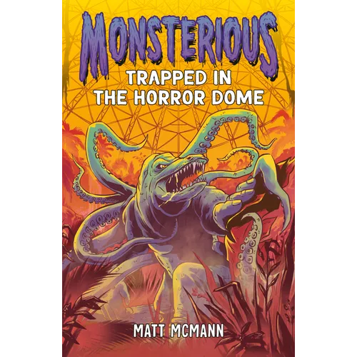 Trapped in the Horror Dome (Monsterious, Book 5) - Paperback