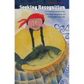 Seeking Recognition: The Termination and Restoration of the Coos, Lower Umpqua, and Siuslaw Indians, 1855-1984