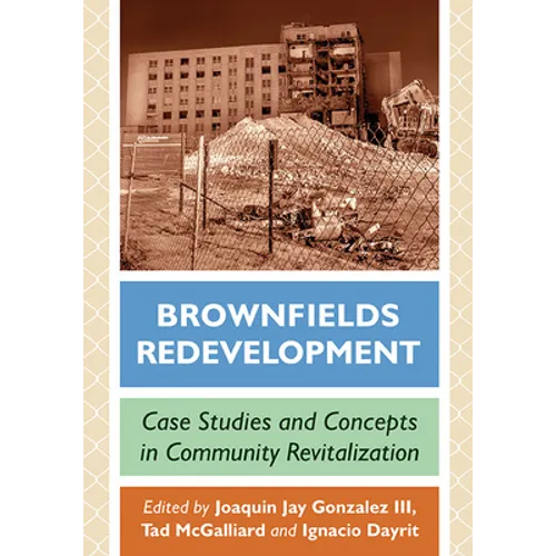 Brownfields Redevelopment: Case Studies and Concepts in Community Revitalization - Paperback