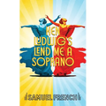 Lend Me a Soprano - Paperback
