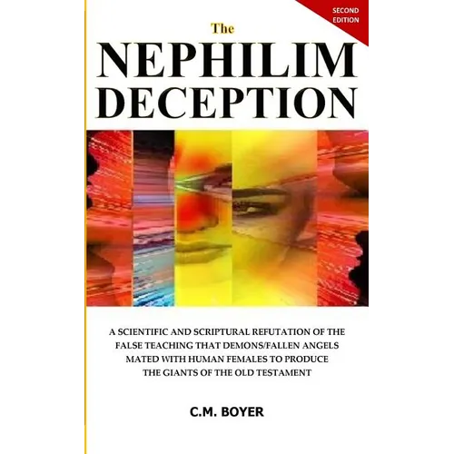 The Nephilim Deception 2nd Edition - Paperback