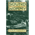 Sound Wormy: Memoir of Andrew Gennett, Lumberman