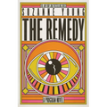 The Remedy: A Program Novel - Hardcover
