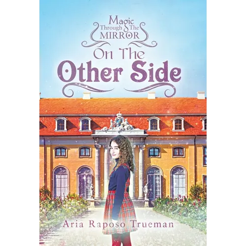 Magic Through the Mirror - Hardcover