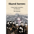 Shared Sorrows: A Gypsy Family Remembers the Holocaust - Paperback