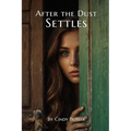 After the Dust Settles - Paperback