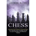 Chess: Instructional Chess Problems for Advanced Players (The Ultimate and Complete Guide to Learn the Best and Effective Tactics) - Paperback