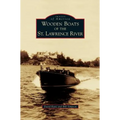 Wooden Boats of the St. Lawrence River