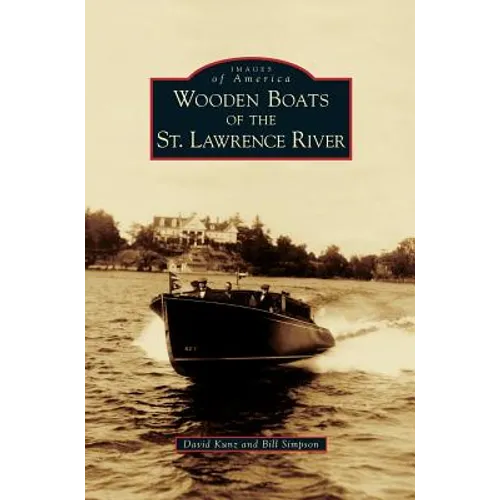 Wooden Boats of the St. Lawrence River