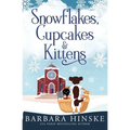 Snowflakes, Cupcakes & Kittens - Paperback
